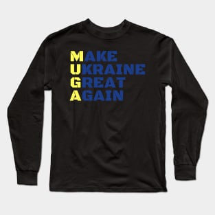 MUGA Make Ukraine Great Again Long Sleeve T-Shirt